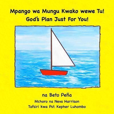 Beto Pena - Mpango wa Mungu Kwako wewe Tu!: God's Plan Just for You!, Häftad