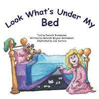 Danielle Brenneman - Look What's Under My Bed, Häftad
