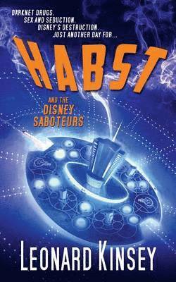 Leonard Kinsey - Habst and the Disney Saboteurs, Häftad