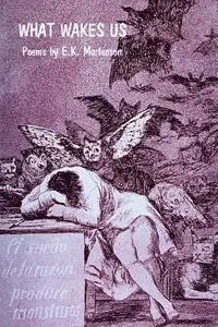 E. K. Mortenson - What Wakes Us, Häftad. Tillgänglighet: Lägg i varukorg