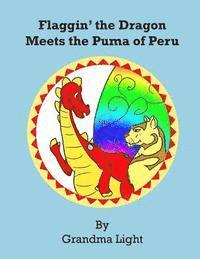 Grandma Light - Flaggin' the Dragon Meets the Puma of Peru, Häftad