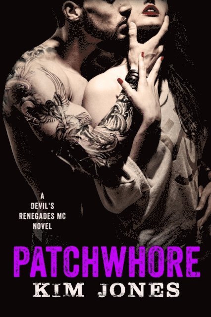Kim Jones - Patchwhore, E-bok