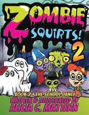 Alicia Mattern - Zombie Squirts 2, Häftad