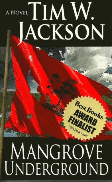 Tim W. Jackson - Mangrove Underground, E-bok