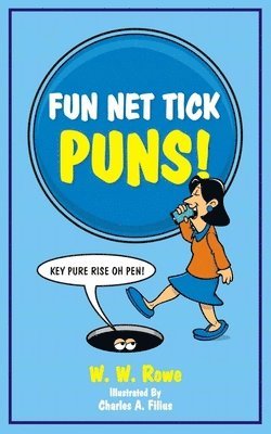 W. W. Rowe - Fun Net Tick Puns, Häftad