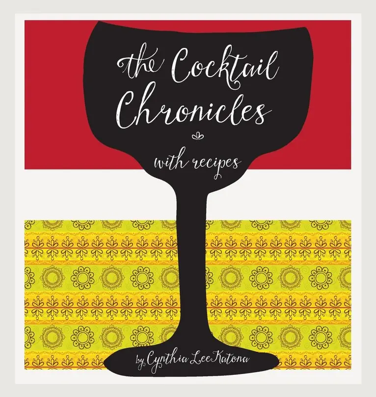 Cynthia Lee Katona - Cocktail Chronicles, Inbunden. Tillgänglighet: Lägg i varukorg