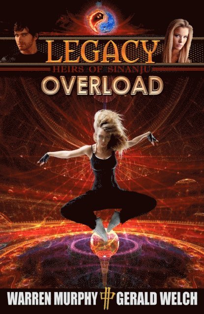 Gerald Welch, Warren Murphy - Legacy, Book 3: Overload, E-bok