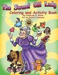 The Sweeet Old Lady Coloring and Activity Book