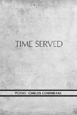 Carlos Contreras - Time Served, Häftad. Tillgänglighet: Tillfälligt slut