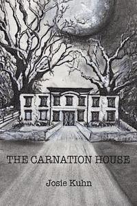 Josie Kuhn - The Carnation House, Häftad