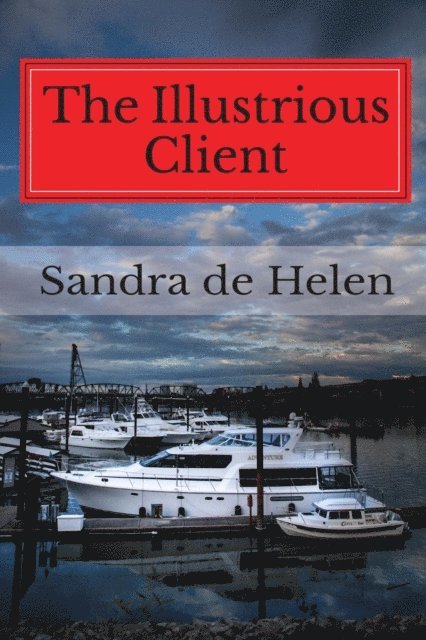 Sandra De Helen, Nann Dunn - Illustrious Client, E-bok