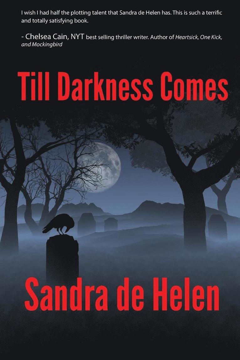 Sandra De Helen, Sandra de Helen - Till Darkness Comes, Häftad