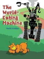 Mark S Bailen - World-Eating Machine, Inbunden. Tillgänglighet: Lägg i varukorg