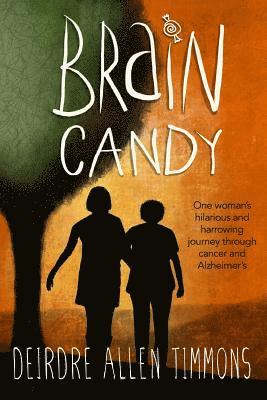 Brain Candy: A Memoir