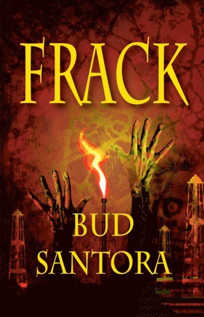 Bud Santora - Frack, E-bok