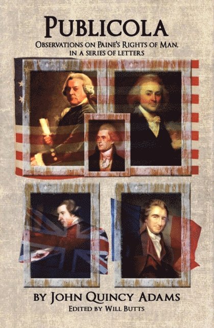 John Quincy Adams, Will Butts - Publicola, E-bok