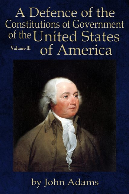 John Adams, Will Butts - Defence of the Constitutions of Government of the United States of America, E-bok