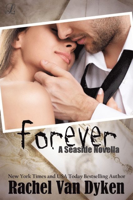 Rachel Van Dyken - Forever: A Seaside Novella, E-bok