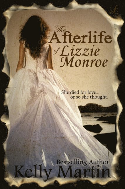 Kelly Martin - Afterlife of Lizzie Monroe, E-bok