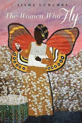 Aisha Lumumba - The Women Who Fly, Häftad. Tillgänglighet: Lägg i varukorg