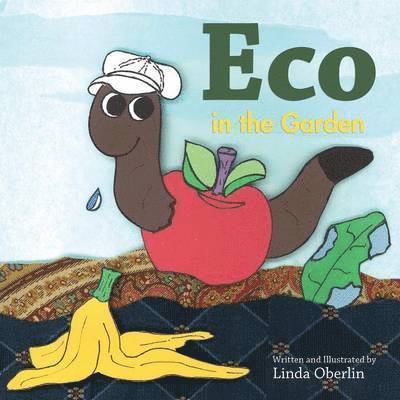 Linda Oberlin - Eco in the Garden, Häftad