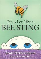 Scott Hetherington - It's a Lot Like a Bee Sting: Things You Didn't Know about Childhood Cancer, Häftad