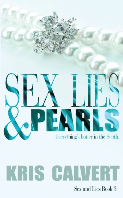 Kris Calvert - Sex, Lies & Pearls, E-bok