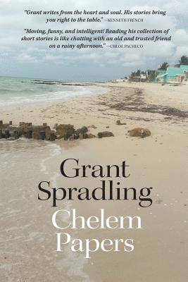 Grant Spradling - Chelem Papers, Häftad