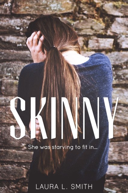 Laura L. Smith - Skinny, E-bok