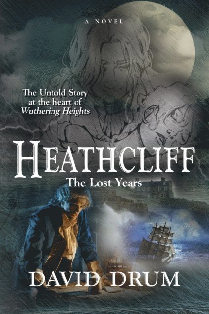 David Drum - Heathcliff: The Lost Years, E-bok