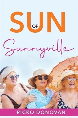 Ricko Donovan - Sun of Sunnyville, Häftad. Tillgänglighet: Lägg i varukorg