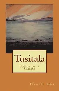 Daniel Orr - Tusitala: Songs of a Sailor, Häftad. Tillgänglighet: Lägg i varukorg