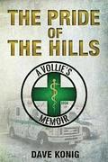 The Pride of the Hills: A Vollie's Memoir