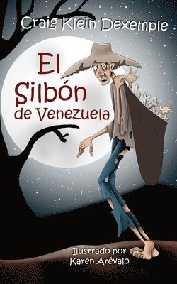 Craig Klein Dexemple - El Silbón de Venezuela, Häftad