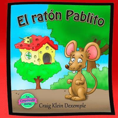 Craig Klein Dexemple - El ratón Pablito, Häftad
