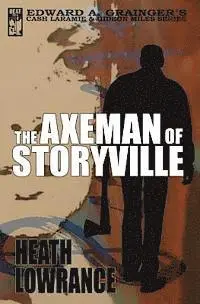 Heath Lowrance - The Axeman of Storyville, Häftad. Tillgänglighet: Lägg i varukorg
