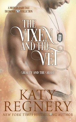 Katy Regnery - The Vixen & the Vet, Häftad