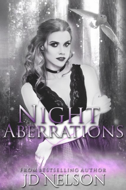 JD Nelson - Night Aberrations (Night Aberrations - Book One), E-bok