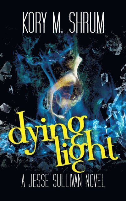 Kory M. Shrum - Dying Light, E-bok