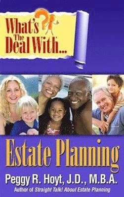 Peggy R. Hoyt - What's the Deal with Estate Planning?, Häftad. Tillgänglighet: Lägg i varukorg