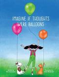 Imagine if Thoughts were Balloons