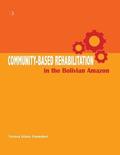 Community-based Rehabilitation in the Bolivian Amazon