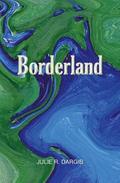 Borderland: An Exploration of States of Consciousness in New and Selected Sonnets