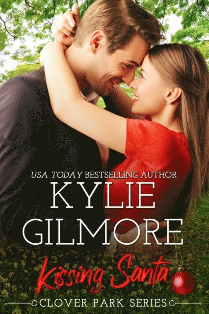 Kylie Gilmore - Kissing Santa (Clover Park, Book 4), E-bok