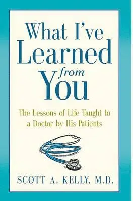 Scott Kelly, Paul McCarthy - What I've Learned from You, Inbunden