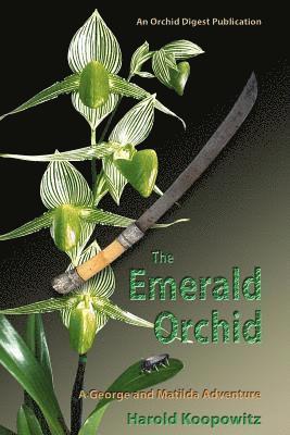 Harold Koopowitz - The Emerald Orchid, Häftad. Tillgänglighet: Lägg i varukorg