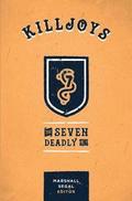Killjoys: The Seven Deadly Sins