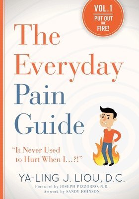 Put Out the Fire (The Everyday Pain Guide #1)