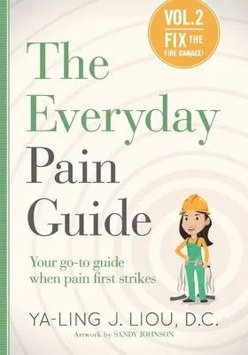 Ya-Ling J Liou - Fix the Fire Damage (The Everyday Pain Guide #2), Häftad. Tillgänglighet: Lägg i varukorg