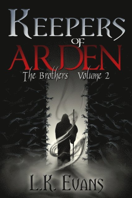 L.K. Evans - Keepers of Arden The Brothers Volume 2, E-bok